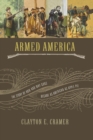 Image for Armed America : The Remarkable Story of How and Why Guns Became as American as Apple Pie