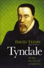 Image for Tyndale: the man who gave God an English voice