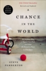 Image for A Chance In the World: An Orphan Boy, a Mysterious Past, and How He Found a Place Called Home