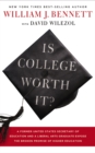 Image for Is college worth it?: a former United States Secretary of Education and a liberal arts graduate expose the broken promise of higher education