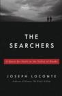 Image for Searchers: A Quest for Faith in the Valley of Doubt