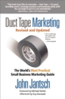 Image for Duct Tape Marketing: The World&#39;s Most Practical Small Business Marketing Guide
