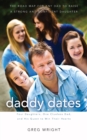 Image for Daddy Dates : Four Daughters, One Clueless Dad, and His Quest to Win Their Hearts: The Road Map for Any Dad to Raise a Strong and Confident Daughter