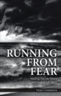 Image for Running from Fear: Walking Into the Desert and Finding Life Again