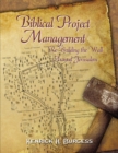 Image for Biblical Project Management: Re-Building the Wall Around Jerusalem