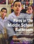 Image for Fires In The Middle School Bathroom : Advice to Teachers from Middle Schoolers