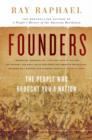 Image for Founders  : the people who brought you a nation