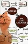 Image for Beyond The Echo Chamber