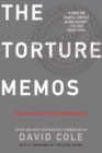 Image for Torture Memos: Rationalizing the Unthinkable