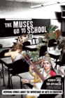 Image for The muses go to school  : inspiring stories about the importance of arts in education