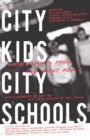 Image for City kids, city schools: more reports from the front row