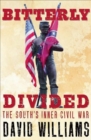 Image for Bitterly divided: the South&#39;s inner Civil War