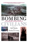 Image for Bombing civilians: a twentieth-century history