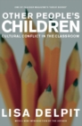 Image for Other people&#39;s children: cultural conflict in the classroom