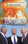 Image for The new nuclear danger: George W. Bush&#39;s military-industrial complex