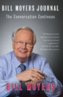 Image for Bill Moyers journal: the conversation continues