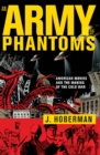 Image for An army of phantoms: American movies and the making of the Cold War