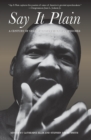 Image for Say it plain: a century of great African American speeches