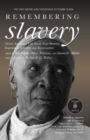 Image for Remembering Slavery: African Americans Talk About Their Personal Experiences of Slavery and Freedom