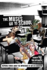 Image for The muses go to school: inspiring stories about the importance of arts in education
