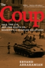 Image for The Coup : 1953, The CIA, and The Roots of Modern U.S.-Iranian Relations