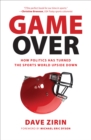 Image for Game over: how politics has turned the sports world upside down