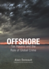 Image for Offshore: tax havens and the rule of global crime