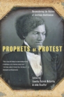 Image for Prophets of protest: reconsidering the history of American abolitionism