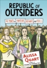 Image for Republic of outsiders: the power of amateurs, dreamers and rebels