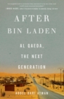 Image for After bin Laden: Al Qaeda, the next generation