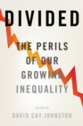 Image for Divided  : the perils of our growing inequality