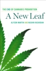 Image for A new leaf: the end of cannabis prohibition