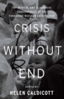 Image for Crisis without end: the medical and ecological consequences of the Fukushima nuclear catastrophe