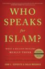 Image for Who speaks for Islam?  : what a billion Muslims really think