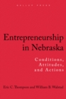 Image for Entrepreneurship in Nebraska : Conditions, Attitudes, and Actions