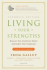 Image for Living Your Strengths Catholic Edition : Discover Your God-Given Talents and Inspire Your Community