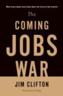 Image for The Coming Jobs War