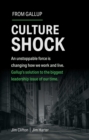 Image for Culture Shock : An unstoppable force is changing how we work and live. Gallup&#39;s solution to the biggest leadership issue of our time.