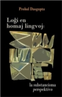 Image for Logxi En Homaj Lingvoj : La Substancisma Perspektivo