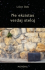 Image for Ne Ekzistas Verdaj Steloj. (60 Mikronoveloj En Esperanto)