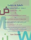 Image for Leila&#39;s &amp; Fahd&#39;s Graded Grammar Workbook - Volume 4 &amp; Pre-College Vocabulary in Context for Arab Seekers of English-Speaking Colleges