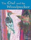 Image for The Owl and the Woodpecker