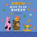 Image for CERI DERI GOOD TO BE SWEET