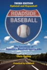 Image for Roadside baseball: the locations of America&#39;s baseball landmarks