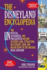 Image for The Disneyland encyclopedia: the unofficial, unauthorized, and unprecedented history of every land, attraction, restaurant, shop, and major event in the original magic kingdom