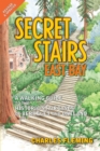 Image for Secret Stairs: East Bay: A Walking Guide to the Historic Staircases of Berkeley and Oakland