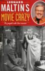Image for Leonard Maltin&#39;s movie crazy  : for people who love movies
