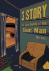 Image for 3 Story: The Secret History Of The Giant Man