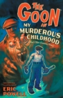 Image for The Goon: Volume 2: My Murderous Childhood