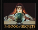 Image for The Book of Secrets : Miracles Ancient and Modern